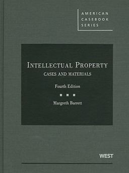 Intellectual Property, Cases and Materials