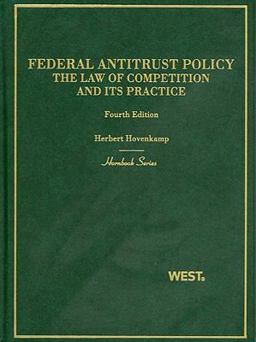 Federal Antitrust Policy - The Law of Competition and Its Practice