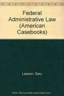 Federal Administrative Law Federal Administrative Law