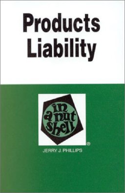 Products Liability in a Nutshell 5th 1998 9780314225856 Front Cover