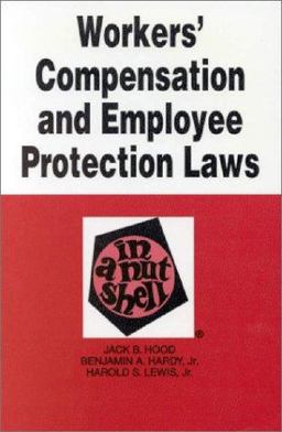 Workers' Compensation and Employee Protection Laws in a Nutshell 3rd 9780314226457 Front Cover