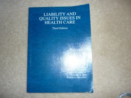 Liability and Quality Issues in Health Care