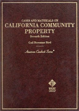 Cases and Materials on California Community Property 7th 9780314228048 Front Cover
