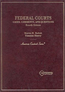 Cases, Comments and Questions on Federal Courts