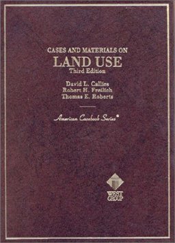 Cases and Materials on Land Use 3rd 1999 9780314230591 Front Cover