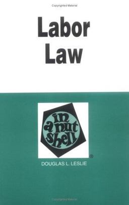 Labor Law in a Nutshell 4th 9780314231512 Front Cover