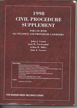 1998 Civil Procedure Supplement for Use with All Pleading and Procedure Casebooks