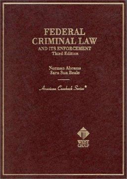 Federal Criminal Law and Its Enforcement