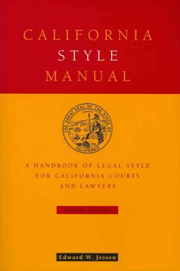 California Style Manual A H&amp;book of Legal Style for California Courts and Lawyers 4th 9780314233707 Front Cover