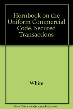 White and Summer's Hornbook on Secured Transactions