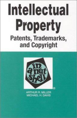 Intellectual Property, Patents, Trademarks and Copyright in a Nutshell 3rd 9780314235190 Front Cover