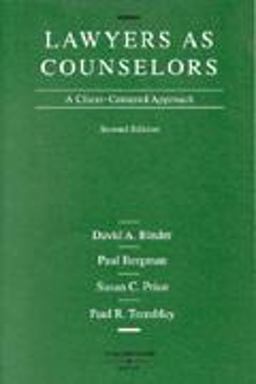 Lawyers As Counselors A Client-Centered Approach 2nd 9780314238160 Front Cover