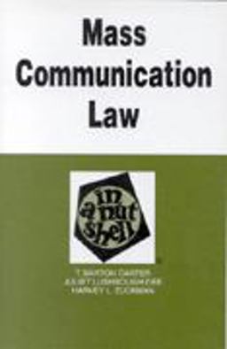 Mass Communications Law in a Nutshell