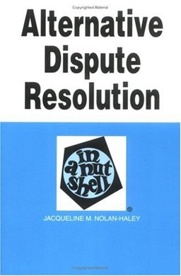 Alternative Dispute Resolution in a Nutshell 2nd 9780314238887 Front Cover