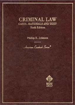 Cases and Materials on Criminal Law