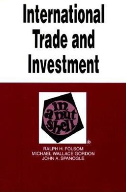 International Trade and Investment in a Nutshell International Trade and Investment in a Nutshell