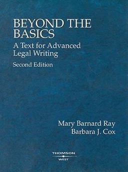 Beyond the Basics A Text for Advanced Legal Writing 2nd 9780314242631 Front Cover
