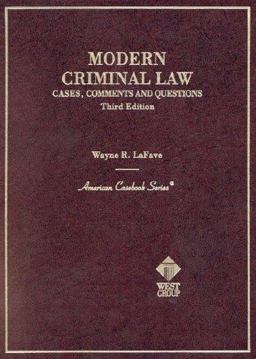 Cases, Comments and Questions on Modern Criminal Law