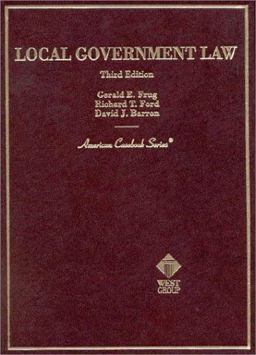 Cases and Materials on Local Government Law Cases and Materials on Local Government Law