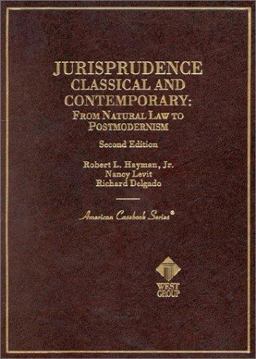 Jurisprudence, Classical and Contemporary From Natural Law to Postmodernism 2nd 9780314252074 Front Cover