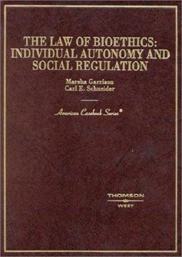 Law of Bioethics Individual Autonomy and Social Regulation  9780314252210 Front Cover