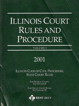 Illinois Court Rules and Proc (V1