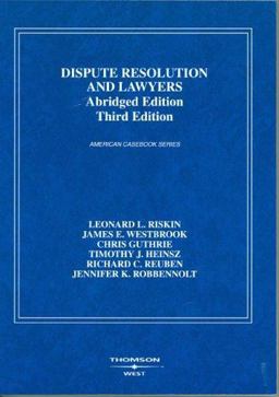 Dispute Resolution and Lawyers 2005 3rd 9780314253088 Front Cover