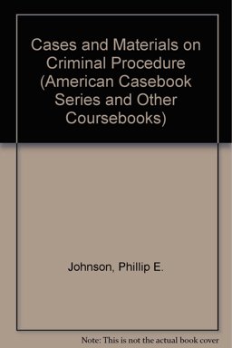Supplement to Cases and Materials on Criminal Procedure