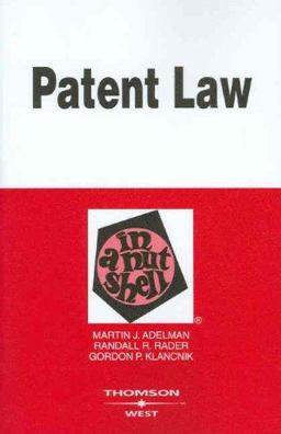 Patent Law in a Nutshell  9780314256508 Front Cover