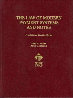 The Law of Modern Payment Systems and Notes The Law of Modern Payment Systems and Notes