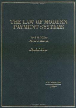 The Law of Modern Payment Systems The Law of Modern Payment Systems