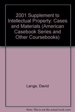 2001 Supplement to Intellectual Property, Cases and Materials