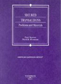 Secured Transactions, Problems and Materials