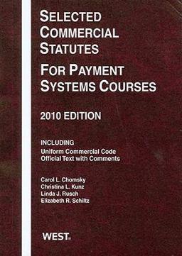 Selected Commercial Statutes for Payment Systems Courses 2010
