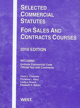 Selected Commercial Statutes for Sales and Contracts Courses 2010