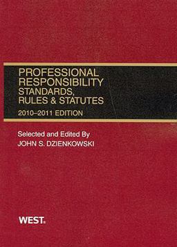 Professional Responsibility, Standards, Rules and Statutes, 2009-2010 Professional Responsibility, Standards, Rules and Statutes, 2009-2010