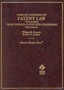 Cases and Materials on Patent Law