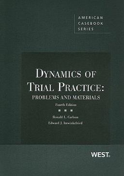Dynamics of Trial Practice Problems and Materials 4th 9780314263247 Front Cover