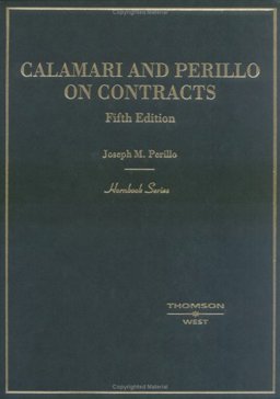 Calamari and Perillo's Hornbook on Contracts 5th 9780314264855 Front Cover