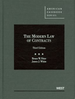 Frier and White's the Modern Law of Contracts, 3d 3rd 9780314265463 Front Cover
