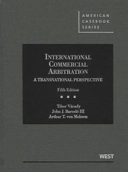 International Commercial Arbitration, a Transnational Perspective