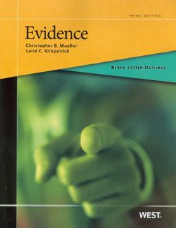 Black Letter Outline on Evidence