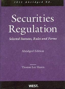 Securities Regulation, Selected Statutes, Rules and Forms, 2011 Abridged