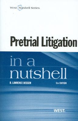 Pretrial Litigation in a Nutshell 5th 2011 9780314273963 Front Cover