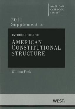 Introduction to American Constitutional Structure