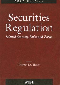 Securities Regulation, Selected Statutes, Rules and Forms 2012