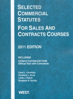 Selected Commercial Statutes for Sales and Contracts Courses 2011