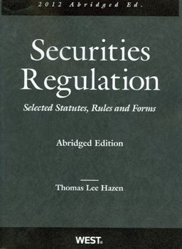 Securities Regulation, Selected Statutes, Rules and Forms, 2012 Abridged