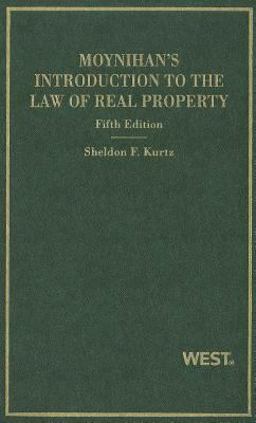Moynihan's Introduction to the Law of Real Property 5th 9780314275462 Front Cover