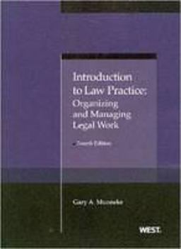 Introduction to Law Practice Organizing and Managing Legal Work, 4th 4th 9780314276452 Front Cover